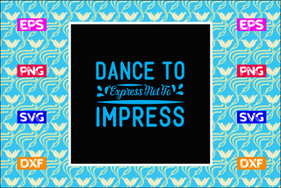 Teacher SVG Design: Dance to Express Review