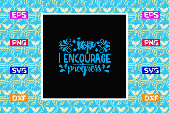 Teacher SVG Design: IEP I Encourage Prog Review
