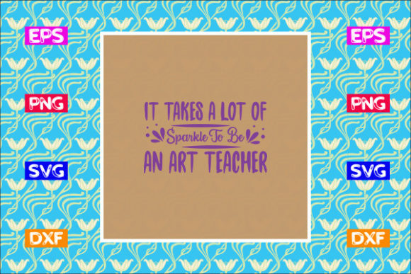 Teacher SVG Design: It Takes a Lot of Sparkle Review