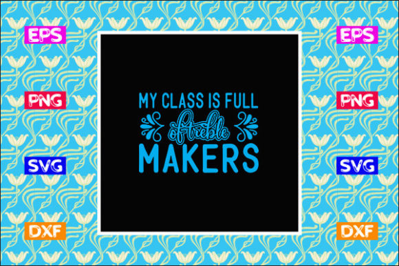 Teacher SVG Design: My Class is Full of Review